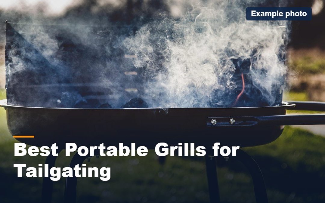 best portable grills for tailgating, example photo