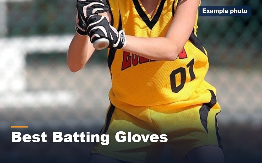 Best Batting Gloves (2026): Youth & Adult Picks + Size Chart